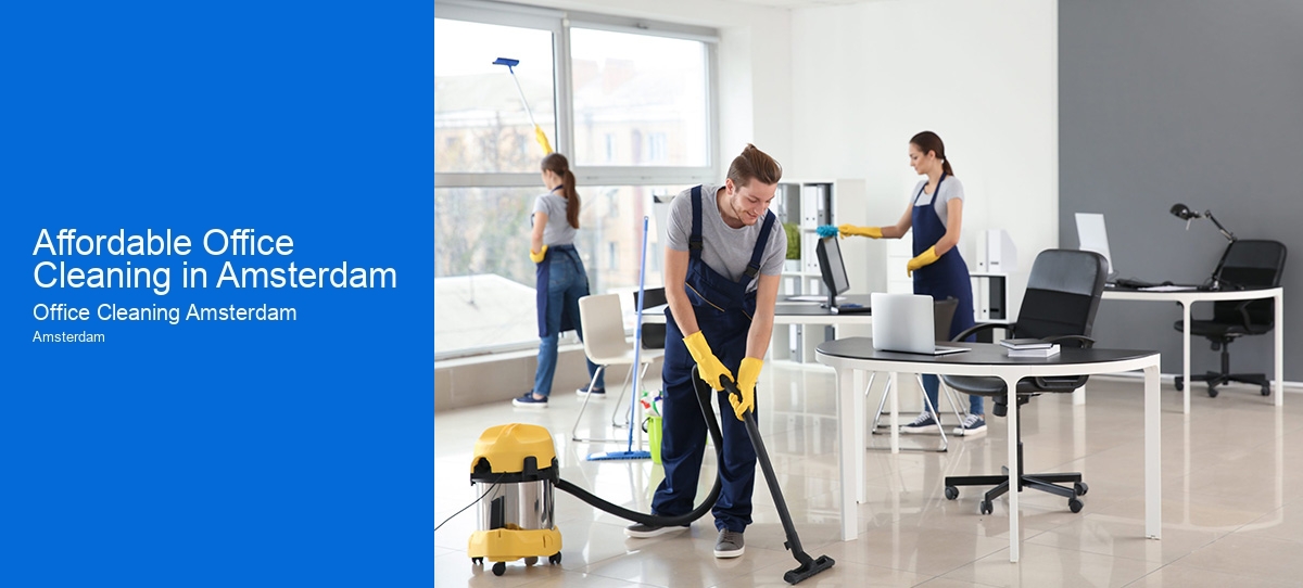 Affordable Office Cleaning in Amsterdam