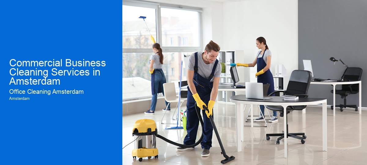 Commercial Business Cleaning Services in Amsterdam