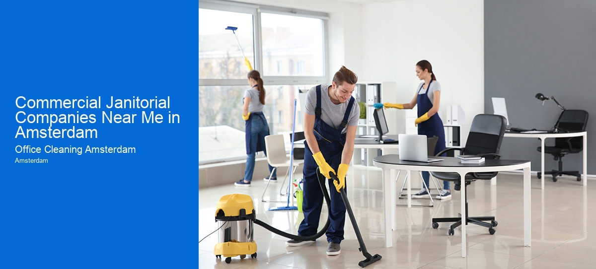 Commercial Janitorial Companies Near Me in Amsterdam