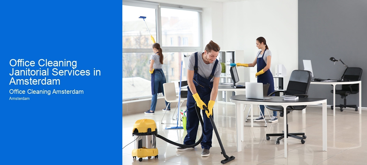 Office Cleaning Janitorial Services in Amsterdam